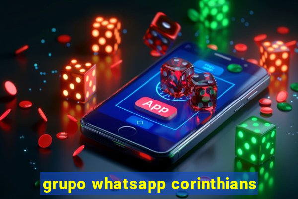 grupo whatsapp corinthians